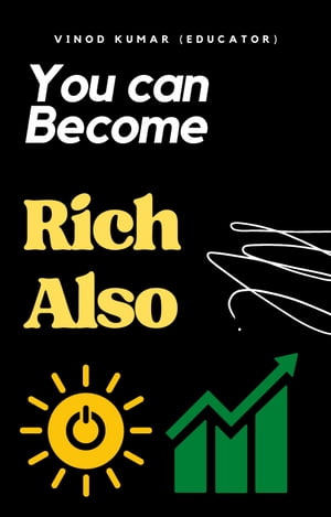You can Become Rich Also