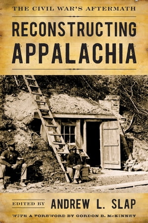 ŷKoboŻҽҥȥ㤨Reconstructing Appalachia The Civil War's AftermathŻҽҡۡפβǤʤ26ߤˤʤޤ