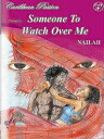 Someone To Watch Over Me【電子書籍】 Nailah