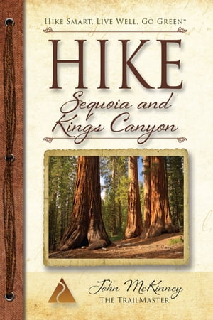 Hike Sequoia and Kings Canyon