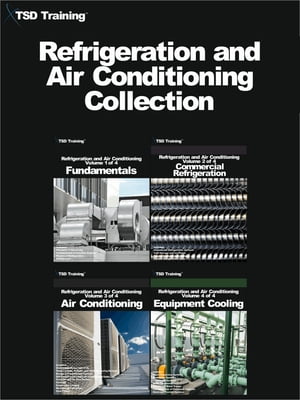 ŷKoboŻҽҥȥ㤨Refrigeration and Air Conditioning Collection (Volumes 1 to 4 Includes Fundamentals, Commercial Refrigeration, Air Conditioning, and Equipment CoolingŻҽҡ[ TSD Training ]פβǤʤ2,300ߤˤʤޤ