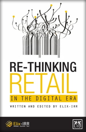 Re-Thinking Retail in the Digital Era