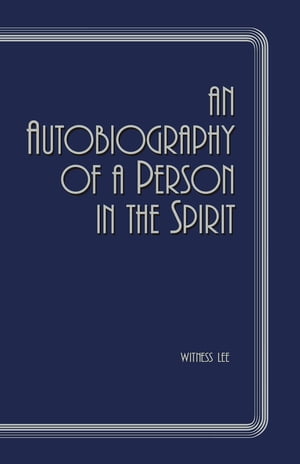 An Autobiography of a Person in the Spirit