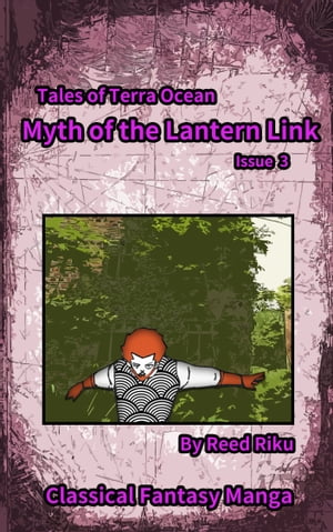 Myth of the Lantern Link Vol 3
