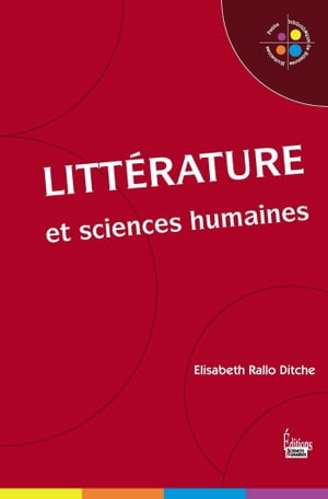 Litt?rature et sciences Humaines【電子書籍】[ ?lisabeth Rallo Ditche ]