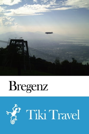 Bregenz (Austria) Travel Guide - Tiki Travel