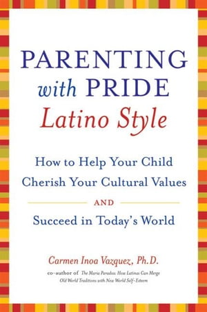 Parenting with Pride Latino Style