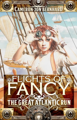 ŷKoboŻҽҥȥ㤨Flights of Fancy: The Great Atlantic RunŻҽҡ[ Cameron Jon Bernhard ]פβǤʤ105ߤˤʤޤ