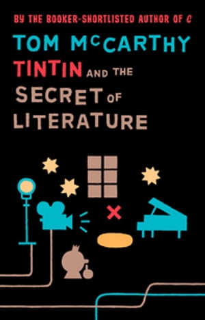 Tintin And The Secret Of Literature