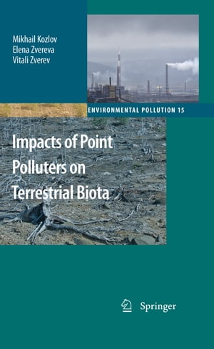 Impacts of Point Polluters on Terrestrial Biota