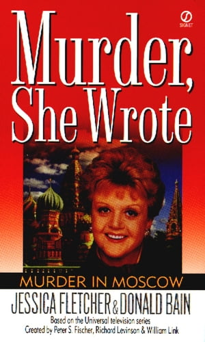 Murder, She Wrote: Murder in Moscow