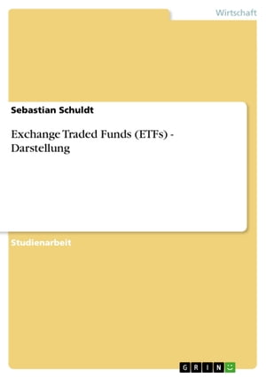 Exchange Traded Funds (ETFs) - Darstellung