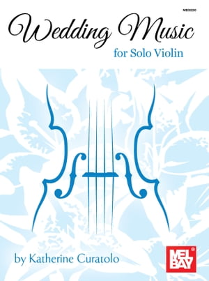 Wedding Music for Solo Violin