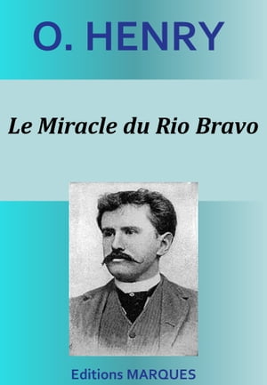 Le Miracle du Rio Bravo