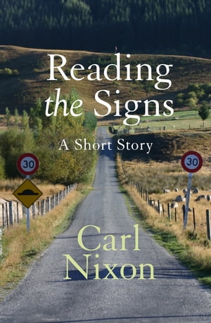 Reading the Signs【電子書籍】[ Carl Nixon 