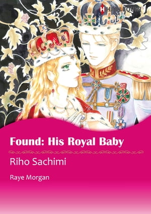 Found: His Royal Baby (Harlequin Comics)