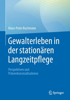 Gewalterleben in der stationären Langzeitpflege