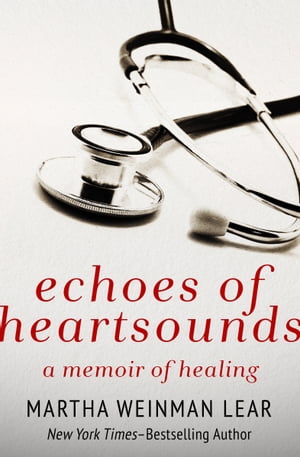 ŷKoboŻҽҥȥ㤨Echoes of Heartsounds A Memoir of HealingŻҽҡ[ Martha Weinman Lear ]פβǤʤ5ߤˤʤޤ