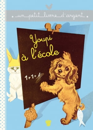 Youpi ? l'?cole【電子書籍】[ Pierre Probst