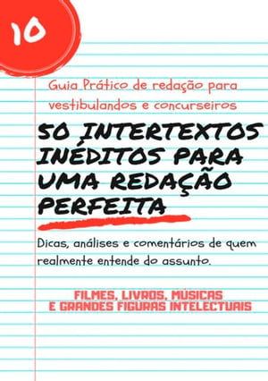 50 Intertextos Inéditos Para Sua Redação Perfeita