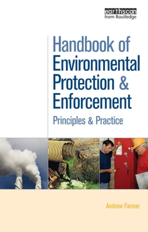 Handbook of Environmental Protection and Enforcement