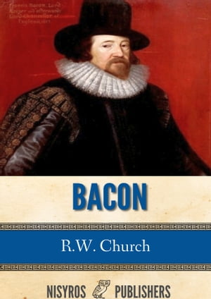 Bacon【電子書籍】[ R.W. Church ]