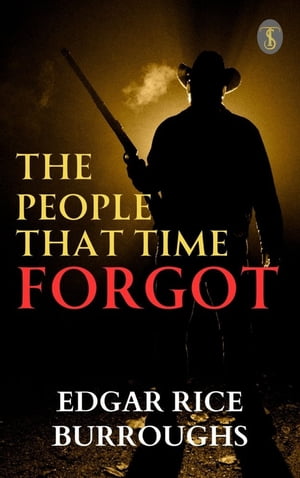 The People That Time Forgot【電子書籍】[ B