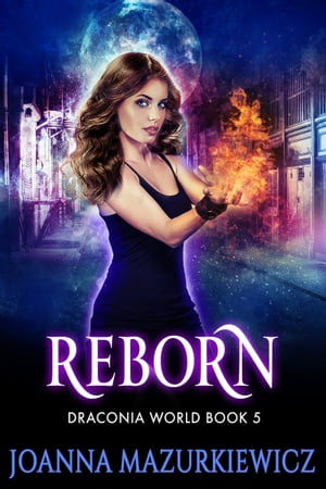 Reborn (Draconia World Book 5)