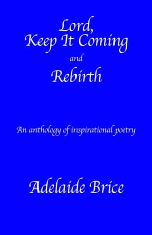 ŷKoboŻҽҥȥ㤨Lord, Keep It ComingŻҽҡ[ Adelaide Brice ]פβǤʤ324ߤˤʤޤ