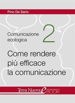 Come rendere più efficace la comunicazione