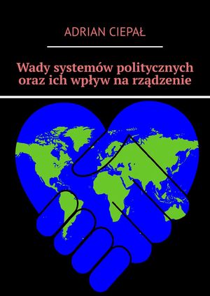 Wady systemów politycznych oraz ich wpływ na rządzenie