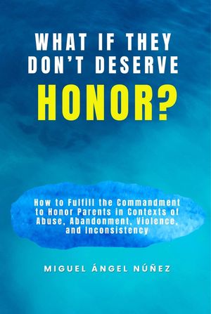 What If They Don’t Deserve Honor?【電子書籍】[ Miguel ?ngel N??ez ]