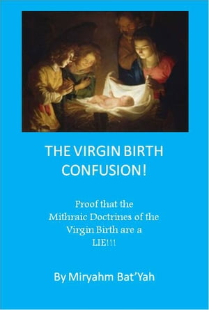 The VIRGIN BIRTH CONFUSION!