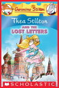 Thea Stilton and the Lost Letters (Thea Stilton 21) A Geronimo Stilton Adventure【電子書籍】 Thea Stilton