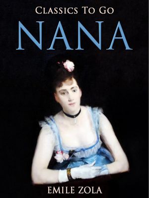 Nana【電子書籍】[ ?mile Zola ]