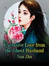 Exclusive Love from the Ghost Husband Volume 3