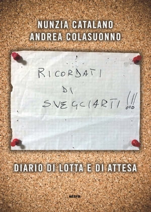 Ricordati di svegliarti Diario di lotta e di att