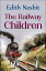 The Railway ChildrenŻҽҡ[ E Nesbit ]