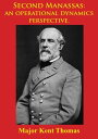 ŷKoboŻҽҥȥ㤨Second Manassas: An Operational Dynamics Perspective. [Illustrated Edition]Żҽҡ[ Major Kent Thomas ]פβǤʤ132ߤˤʤޤ