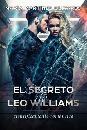 El secreto de Leo Williams cient?ficamente rom?ntica