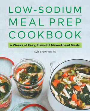 Low-Sodium Meal Prep Cookbook