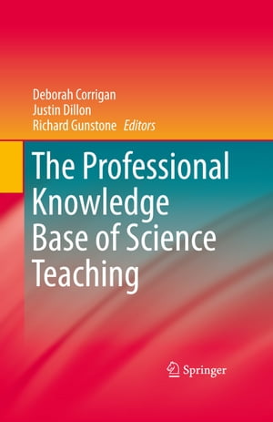 The Professional Knowledge Base of Science Teaching