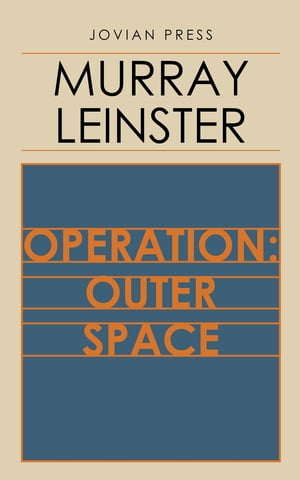 Operation: Outer Space【電子書籍】[ Murray