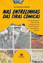 Nas entrelinhas das tiras c?micas uma abordagem de leitura de tiras c?micas por meio da identifica??o de pressupostos e impl?citos