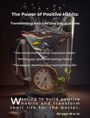 The Power of Positive Habits