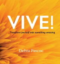 ŷKoboŻҽҥȥ㤨VIVE! Transform yourself into something amazing When tragedy hits, what's your response? History teaches us that adversity breeds strength. This is for you. If you're ready to do the work.Żҽҡ[ Debra Pascoe ]פβǤʤ1,587ߤˤʤޤ