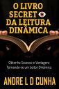 ŷKoboŻҽҥȥ㤨O LIVRO SECRETO DA LEITURA DIN?MICA Obtenha Sucesso e Vantagens Tornando-se um Leitor Din?micoŻҽҡ[ ANDRE L D CUNHA ]פβǤʤ56ߤˤʤޤ