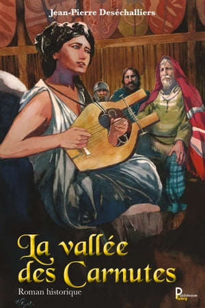 La Vall?e des Carnutes【電子書籍】[ Jean-P