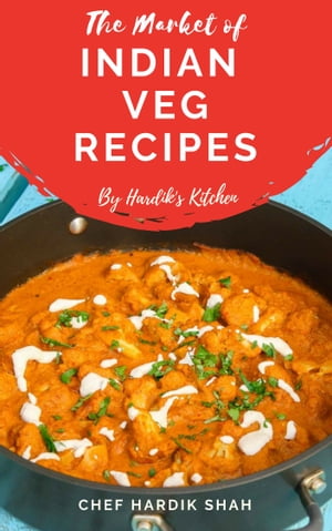 The Market of Indian Veg Recipes