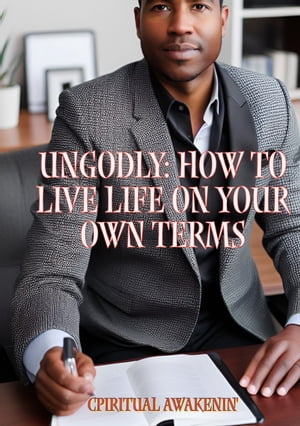 ŷKoboŻҽҥȥ㤨Ungodly How to Live Life on Your Own TermsŻҽҡ[ Cpiritual Awakenin' ]פβǤʤ162ߤˤʤޤ